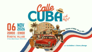 Prochaine soirée Calle Cuba le 6 novembre 2026